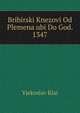 Bribirski Knezovi Od Plemena ubi Do God. 1347, Vjekoslav Klai 