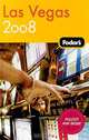 Fodor's Las Vegas 2008, Andrew Collins, Gary Lippman, Swain Scheps, Mike Weatherford 