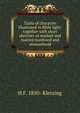 Traits of character illustrated in Bible light: together with short sketches of marked and marred manhood and womanhood, H F. 1850- Kletzing 