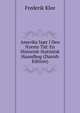Amerika Is?r I Den Nyeste Tid: En Historisk-Statistisk Haandbog (Danish Edition), Frederik Klee 