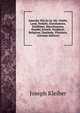 Amerika Wie Es Ist Als: Stadte, Land, Verkehr, Elsenbahene, Schiffahrt, Maschinerien, Handel, Erwerb, Verdienst, Religiose, Zustande, Pfarreien. (German Edition), Joseph Kleiber 