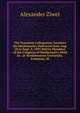 The Evanston Colloquium: Lectures On Mathematics Delivered from Aug. 28 to Sept. 9, 1893 Before Members of the Congress of Mathematics Held in . at Northwestern University, Evanston, Ill, Alexander Ziwet 