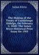 The Making of the Treaty of Guadaloupe Hidalgo, On February 2, 1848: The James Bryce Historical Prize Essay for 1905, Julius Klein 
