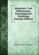 Menschen- Und Volkernamen, Etymologische Streifzuge (German Edition), Rudolf Alexander R. Kleinpaul 