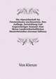 Die Alpwirthschaft Im Furstenthume Liechtenstein, Ihre Anfange, Entwicklung Und Gegenwartiger Zustand: Eine Skizze Landwirthschaftlichen Musterbetriebes (German Edition), Von Klenze 