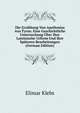 Die Erzahlung Von Apollonius Aus Tyrus: Eine Geschichtliche Untersuchung Uber Ihre Lateinische Urform Und Ihre Spateren Bearbeitungen (German Edition), Elimar Klebs 