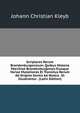Scriptores Rerum Brandenburgensium: Quibus Historia Marchiae Brandenburgensis Eiusque Variae Mutationes Et Transitus Rerum Ab Origine Gentis Ad Nostra . Et Illustrantur . (Latin Edition), Johann Christian Kleyb 