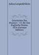 Geschichte Des Drama's: -13. Bd. Das Englische Drama. 1876 (German Edition), Julius Leopold Klein 