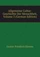 Allgemeine Cultur-Geschichte Der Menschheit, Volume 3 (German Edition), Gustav Friedrich Klemm 