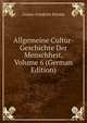 Allgemeine Cultur-Geschichte Der Menschheit, Volume 6 (German Edition), Gustav Friedrich Klemm 