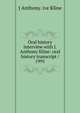 Oral history interview with J. Anthony Kline: oral history transcript / 1991, J Anthony. ive Kline 