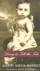 Living to Tell the Tale, Gabriel Garcia Marquez 