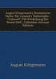 August Klingemann's Dramatische Werke: Bd. Leisewitz Todtenopfer ; Cromwell ; Die Entdeckung Der Neuen Welt ; Columbus (German Edition), August Klingemann 