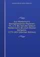 Aus Metternich's Nachgelassenen Papieren: Th., 1.-2. Bd. Von Der Geburt Metternich's Bis Zum Wiener Kongress. 1773-1815 (German Edition), Clemens Wenzel Lothar Metternich 