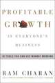 Profitable Growth Is Everyone's Business: 10 Tools You Can Use Monday Morning, Charan Ram 