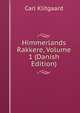 Himmerlands Rakkere, Volume 1 (Danish Edition), Carl Klitgaard 