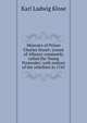 Memoirs of Prince Charles Stuart: (count of Albany) commonly called the Young Pretender; with notices of the rebellion in 1745, Karl Ludwig Klose 