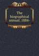 The biographical annual. 1884-, 