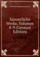 Sammtliche Werke, Volumes 8-9 (German Edition), Friedrich Gottlieb Klopstock 