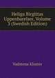 Heliga Birgittas Uppenbarelser, Volume 3 (Swedish Edition), Vadstena Kloster 