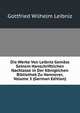 Die Werke Von Leibniz Gem?ss Seinem Hanschriftlichen Nachlasse in Der K?niglichen Bibliothek Zu Hannover, Volume 3 (German Edition), Leibniz Gottfried Wilhelm 