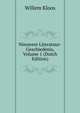 Nieuwere Literatuur-Geschiedenis, Volume 1 (Dutch Edition), Willem Kloos 