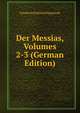Der Messias, Volumes 2-3 (German Edition), Friedrich Gottlieb Klopstock 