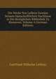 Die Werke Von Leibniz Gem?ss Seinem Hanschriftlichen Nachlasse in Der K?niglichen Bibliothek Zu Hannover, Volume 4 (German Edition), Leibniz Gottfried Wilhelm 