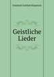 Geistliche Lieder, Friedrich Gottlieb Klopstock 