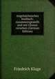 Angelsachsisches lesebuch: zuzammengestellt und mit Glossar versehen (German Edition), Friedrich Kluge 
