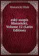 esky asopis Historicky, Volume 12 (Latin Edition), Historicky Klub 