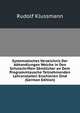 Systematisches Verzeichnis Der Abhandlungen Welche in Den Schulschriften Samtlicher an Dem Programmtausche Teilnehmenden Lehranstalten Erschienen Sind (German Edition), Rudolf Klussmann 