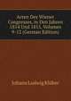 Acten Des Wiener Congresses, in Den Jahren 1814 Und 1815, Volumes 9-12 (German Edition), Johann Ludwig Kluber 