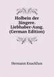 Holbein der Jungere. Liebhaber-Ausg. (German Edition), Hermann Knackfuss 