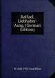 Raffael. Liebhaber-Ausg. (German Edition), Hermann Knackfuss 