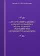 Life of Timothy Dexter; embracing sketches of the eccentric characters that composed his associates, Samuel L. 1783-1838 Knapp 