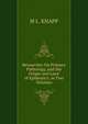 Researches On Primary Pathology, and the Origin and Laws of Epidemics; in Two Volumes, M L. KNAPP 