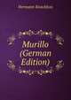 Murillo (German Edition), Hermann Knackfuss 