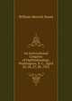 An International Congress of Ophthalmology, Washington, D. C., April 25, 26, 27, 28, 1922, William Merrick Sweet 