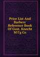 Price List And Barbers' Reference Book Of Gust. Knecht M'f'g Co., 