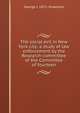 The social evil in New York city: a study of law enforcement by the Research committee of the Committee of fourteen, George J. 1872- Kneeland 