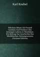 Nikolaus Meyer Als Freund Goethes Und Forderer Des Geistigen Lebens in Westfalen: Ein Beitrag Zur Geschichte Des Wesfalischen Zeitungswesens (German Edition), Karl Knebel 