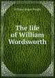 The life of William Wordsworth, Knight William Angus 