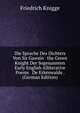 Die Sprache Des Dichters Von Sir Gawain & the Green Knight Der Sogenannten Early English Alliterative Poems & De Erkenwalde . (German Edition), Friedrich Knigge 
