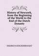 History of Newyork, from the Beginning of the World to the End of the Dutch Dynasty, DIEDRICH KNICKERBOCKET 