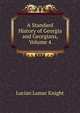 A Standard History of Georgia and Georgians, Volume 4, Knight, Lucian Lamar, 1868-1933 