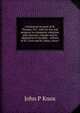 A historical account of St. Thomas, W.I.: with its rise and progress in commerce; missions and churches; climate and its adaptation to invalids; . notices of St. Croix and St. Johns; slave i, John P. Knox 