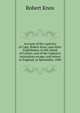 Account of the captivity of Capt. Robert Knox, and other Englishmen, in the island of Ceylon; and of the Captain's miraculous escape, and return to England, in Spetember, 1680, Robert Knox 