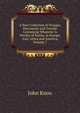 A New Collection of Voyages, Discoveries and Travels: Containing Whatever Is Worthy of Notice, in Europe, Asia, Africa and America, Volume 7, Knox, John 