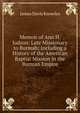 Memoir of Ann H. Judson: Late Missionary to Burmah; Including a History of the American Baptist Mission in the Burman Empire, James Davis Knowles 